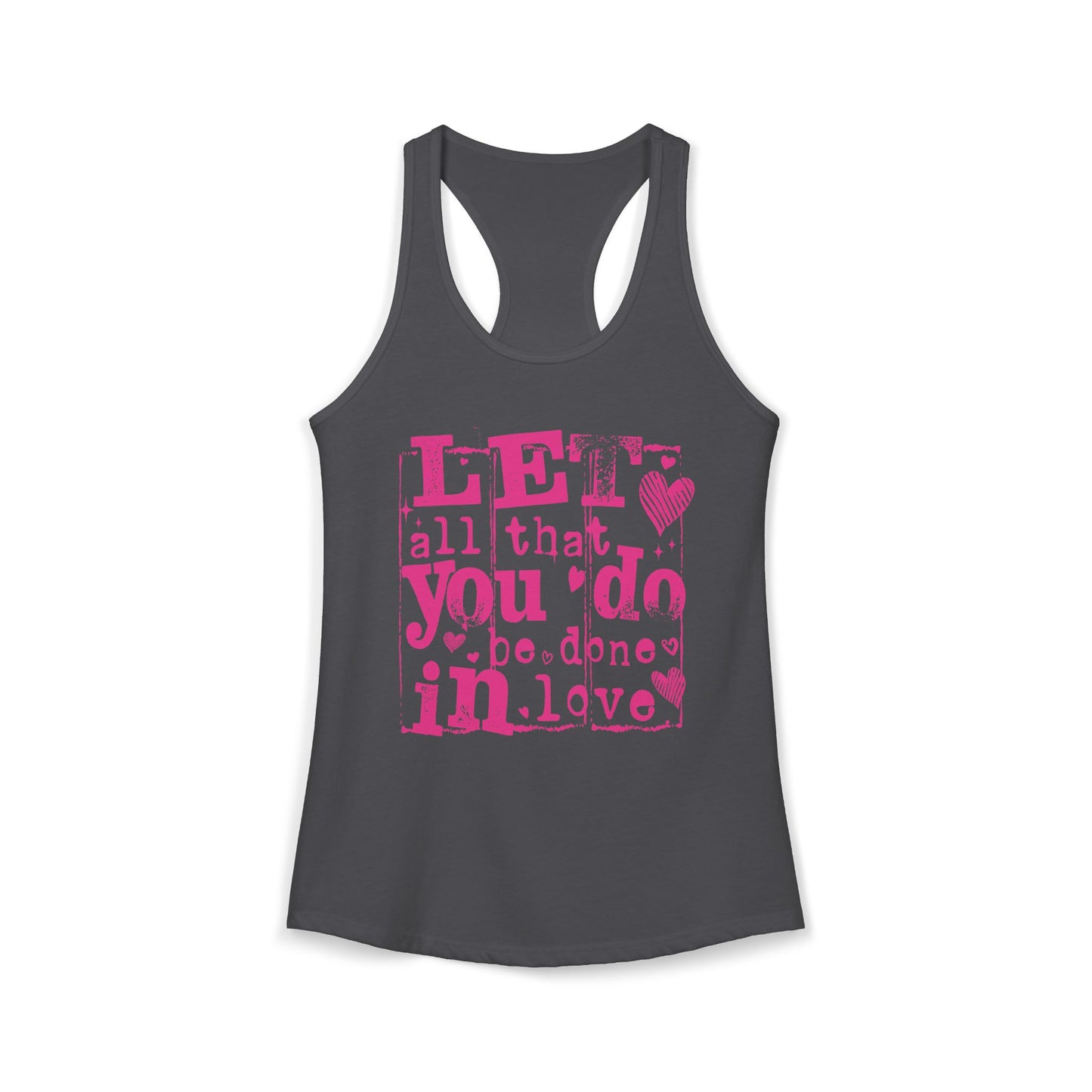Let All You Do Be Done in Love Tank Top