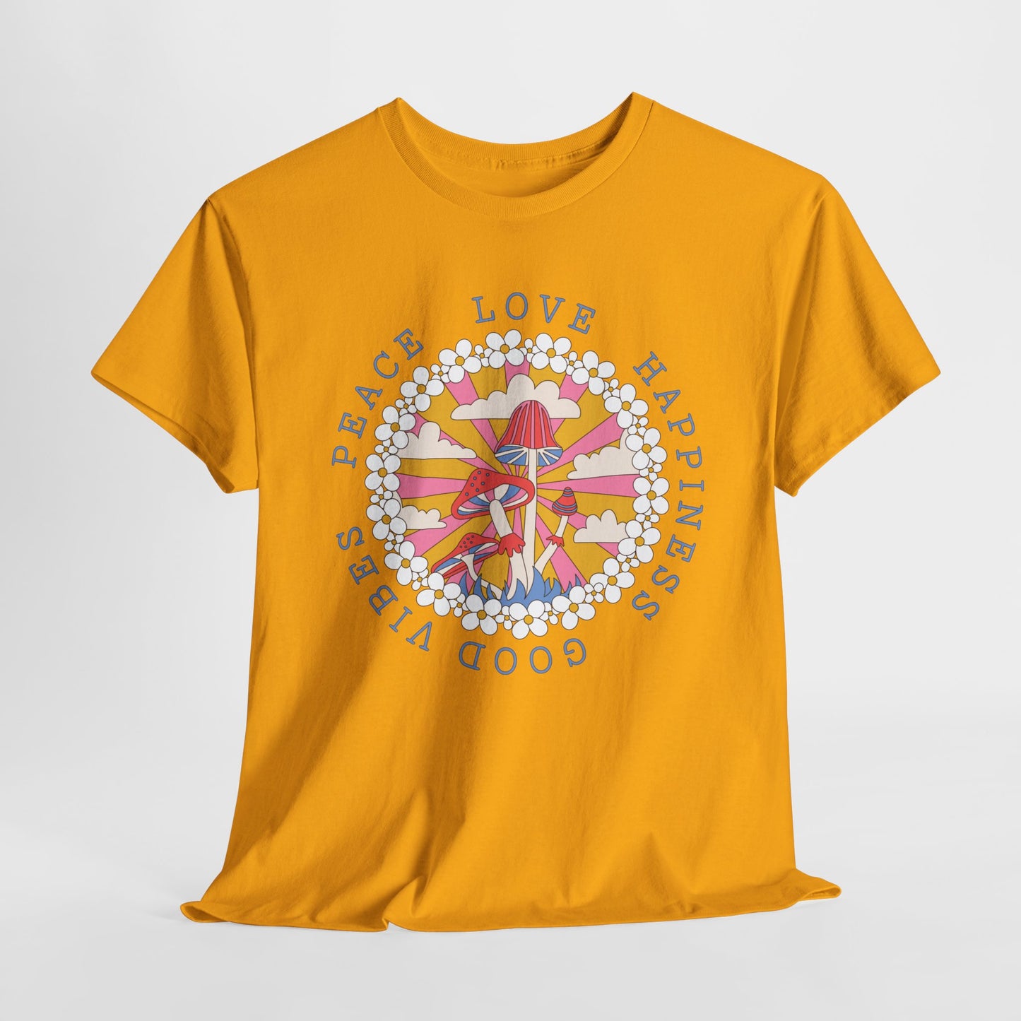 Good Vibes T-Shirt For Hippie TShirt With Mushrooms T Shirt For Flower Child Shirt For Love Peace Happiness TShirt