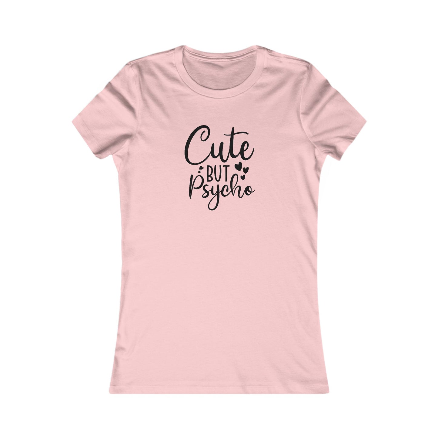 Cute T-Shirt For Psycho Girl T Shirt For Crazy Lady TShirt For Funny Girlfriend Gift