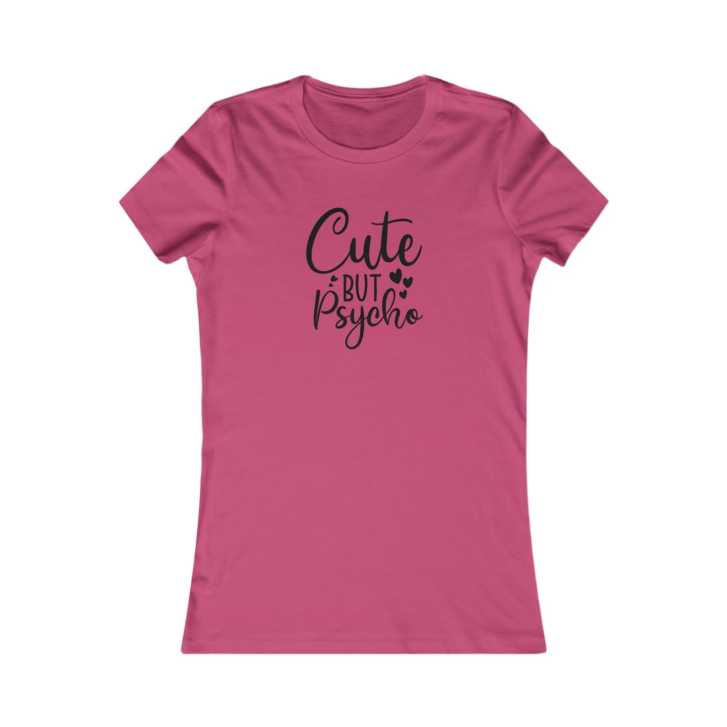 Cute T-Shirt For Psycho Girl T Shirt For Crazy Lady TShirt For Funny Girlfriend Gift