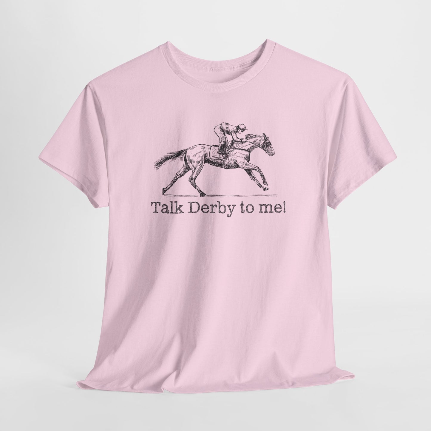 Derby Day T-Shirt For Talk Derby To Me TShirt For Kentucky Derby Shirt For Horse Racing T Shirt For Jockey Shirt With Racehorse Tee