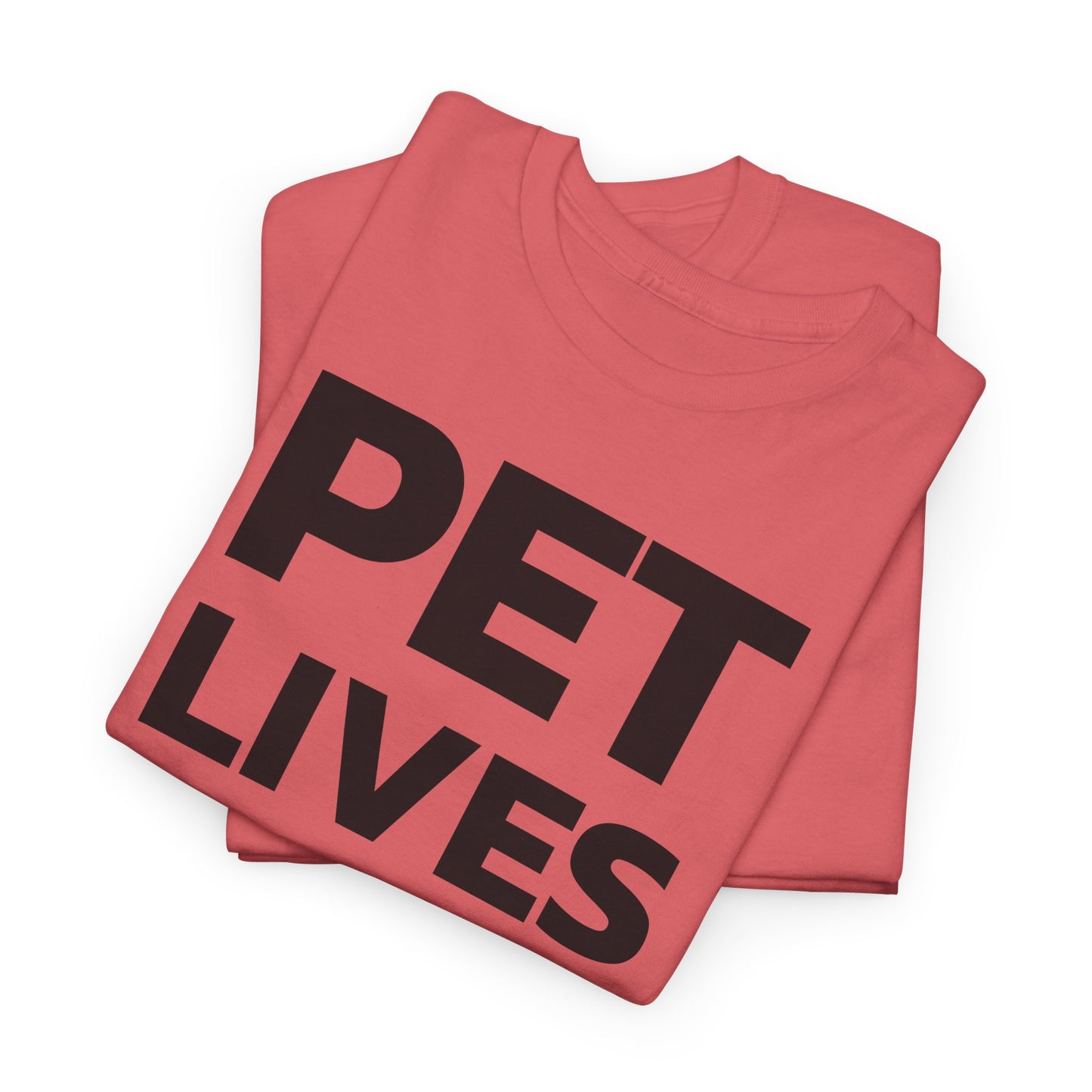 Pet Lives Matter T-Shirt For Save Our Pets T Shirt For Animal Rescue TShirt