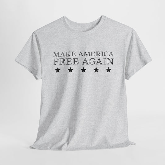 America T-Shirt For MAGA T Shirt For Conservative TShirt For Freedom Tee For Independence Gift