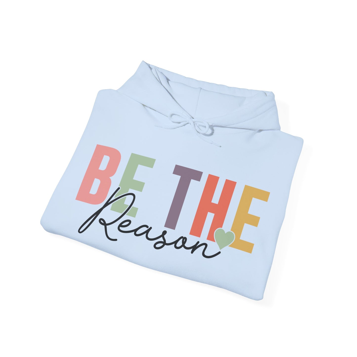 Be The Reason Hoodie For Inspirational Smiles Hooded Sweatshirt