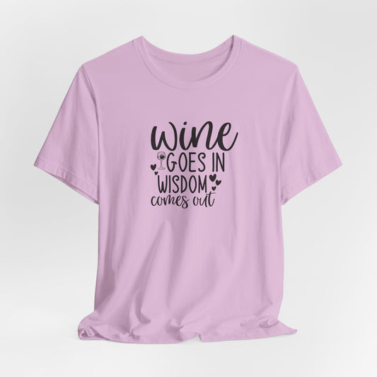 Funny Wine Lovers T-Shirt For Wisdom T Shirt For Oenophile TShirt