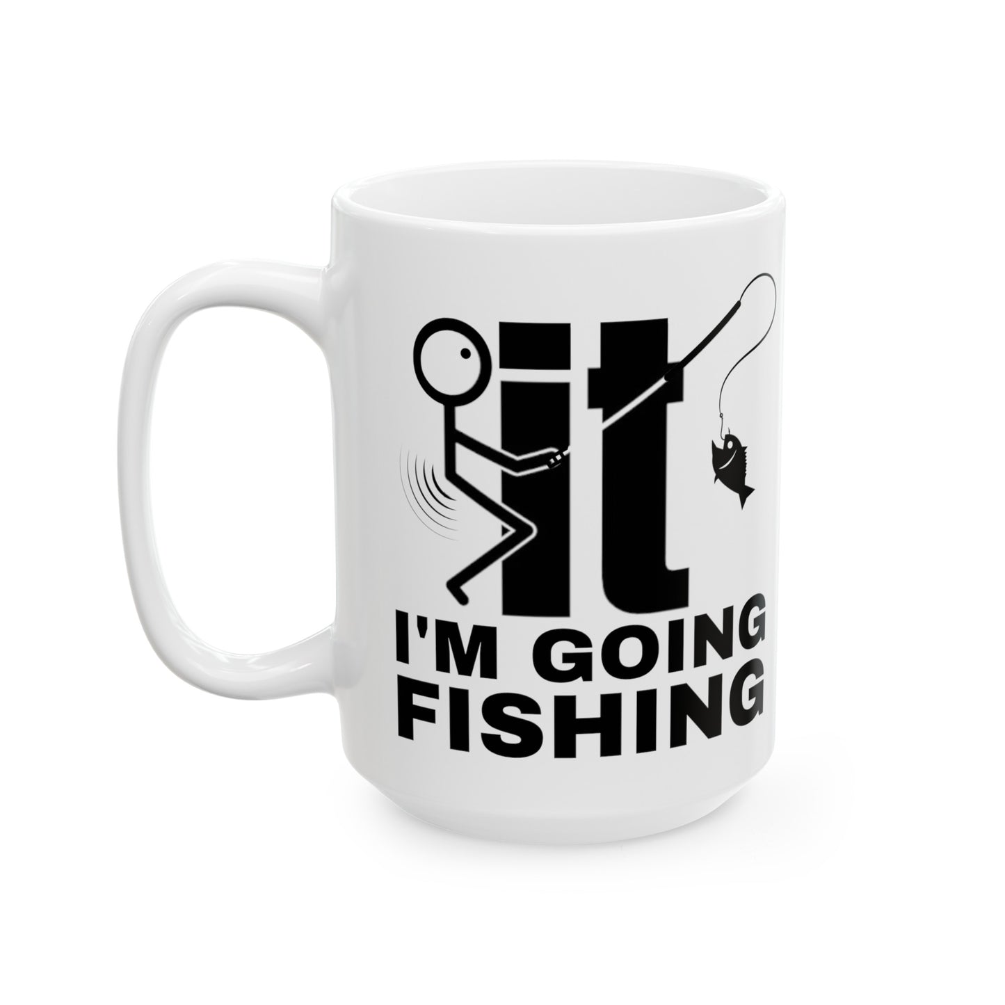 Funny F It Ceramic Mug For Fishing Coffee Cup For Hot Beverage Drinkware