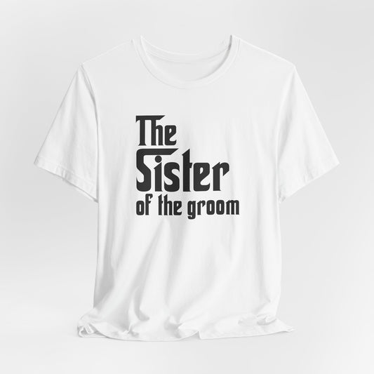 Mafia Wedding T-Shirt For Sister Of The Groom TShirt For Bachelorette Theme Party