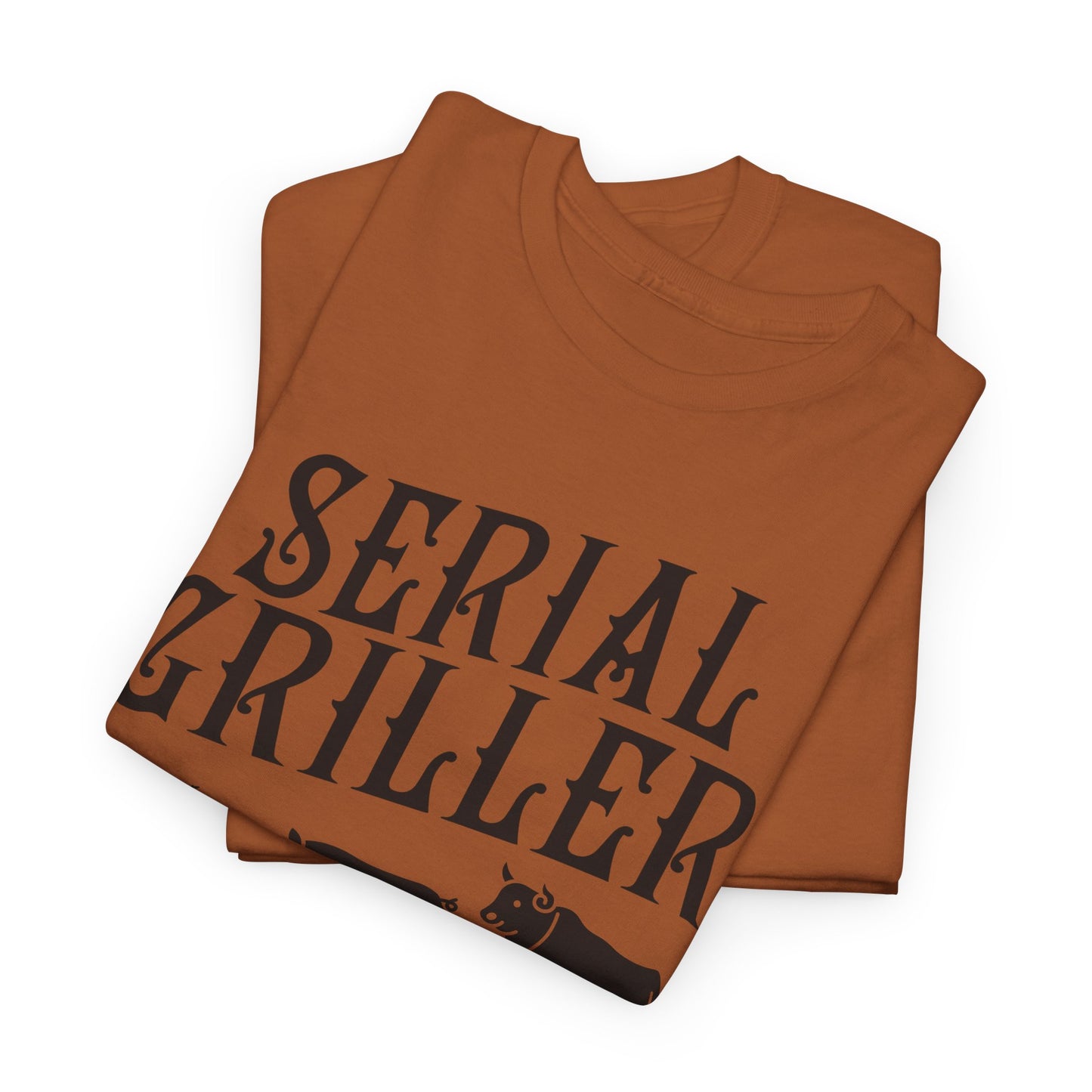 Serial Griller T-Shirt For Barbecue T Shirt For Grill Master TShirt