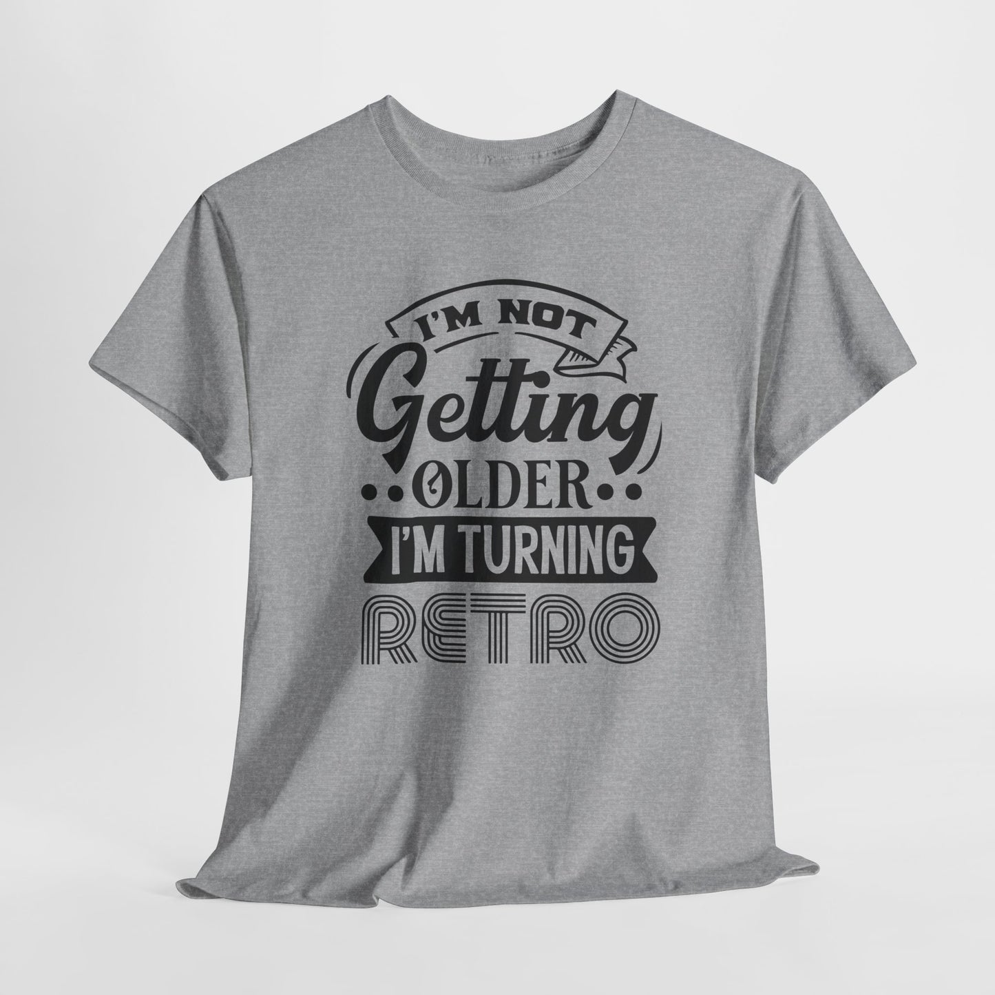 Cool Retro T-Shirt For Getting Older T Shirt For Birthday TShirt