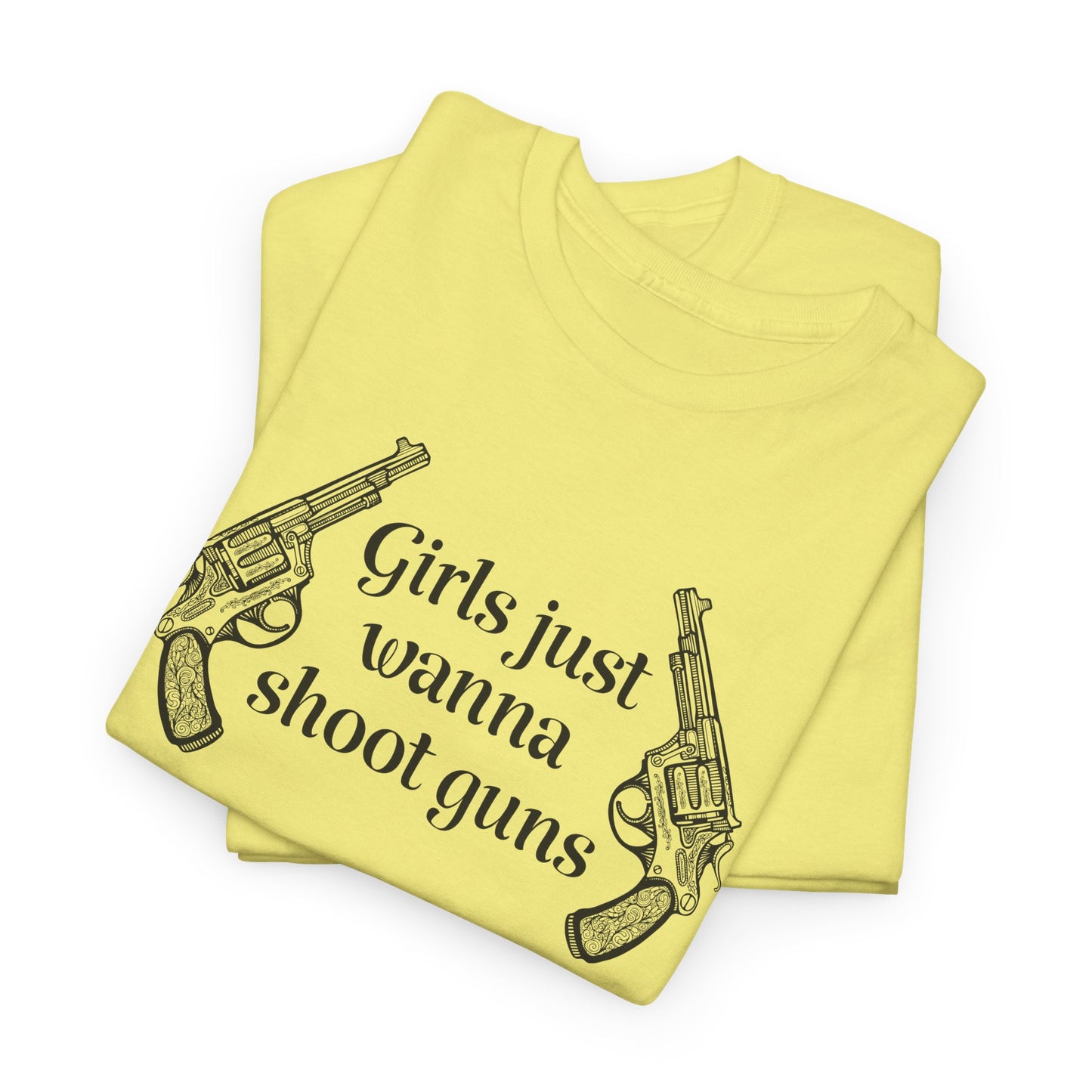 Girls Wanna Shoot Guns T-Shirt For Second Amendment T Shirt For Gunslinger TShirt