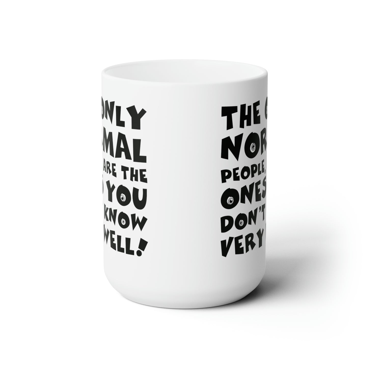 Funny Coffee Mug For Abnormal People Hot Tea Cup For Hot Cocoa