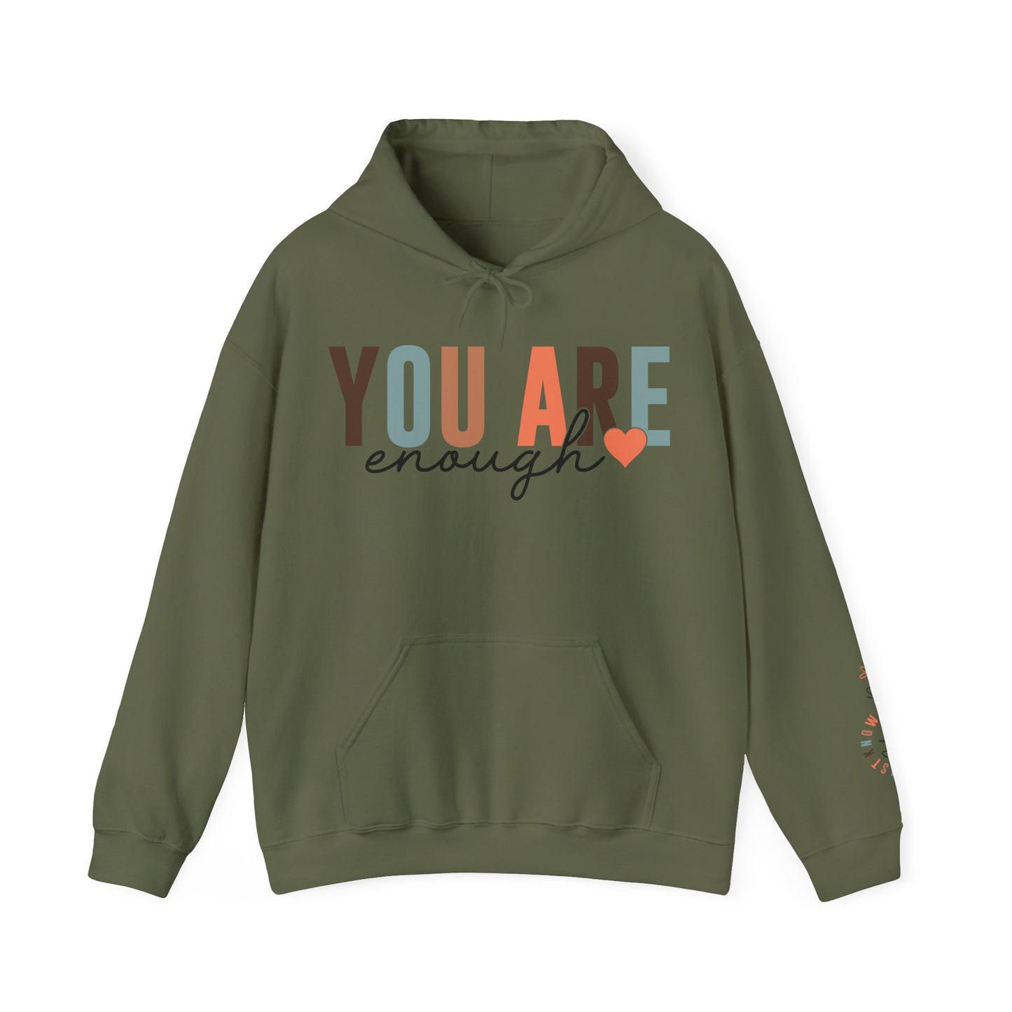 You Are Enough Hoodie For Know Your Power Hooded Sweatshirt