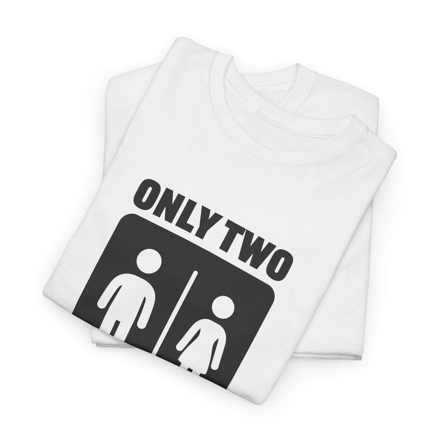 Only Two Genders T Shirt For Statement T-Shirt For Science TShirt