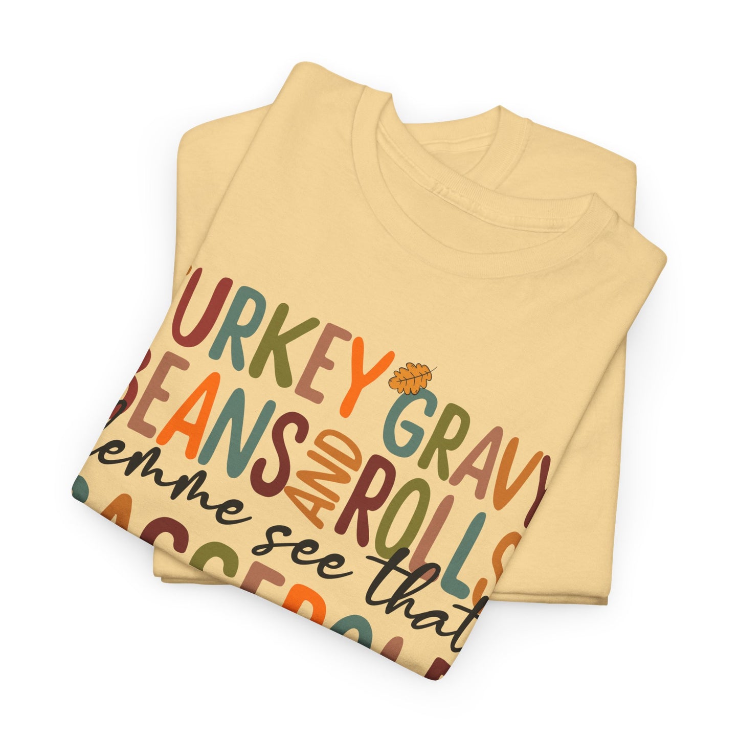 Turkey Gravy Rolls Casserole Thanksgiving T-Shirt