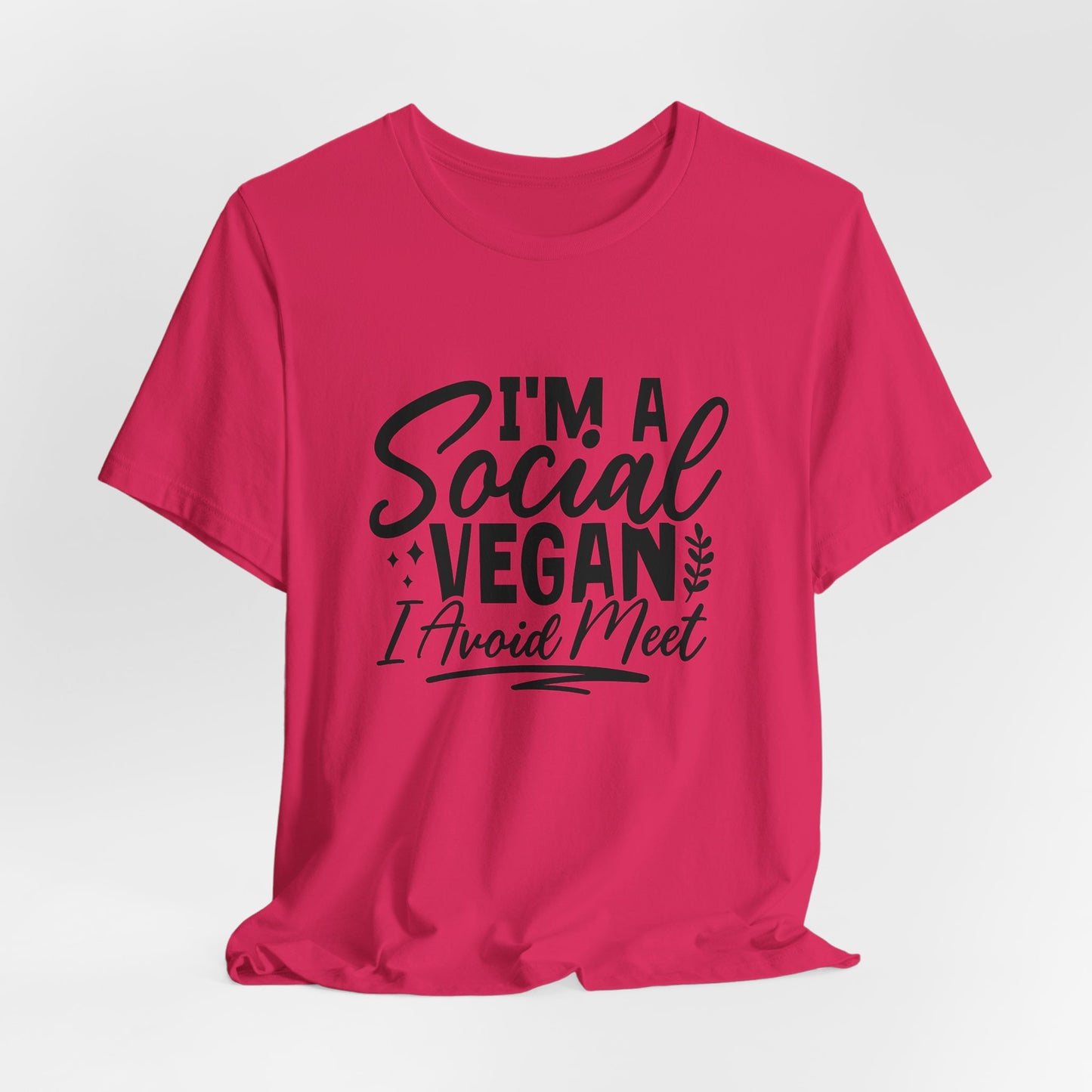 Funny Vegan T-Shirt For Anti-Social T Shirt For Silly Pun TShirt