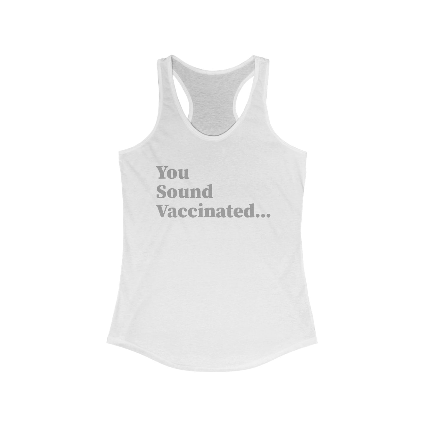 You Sound Vaccinated Tank Top – Fierce Snark Tank