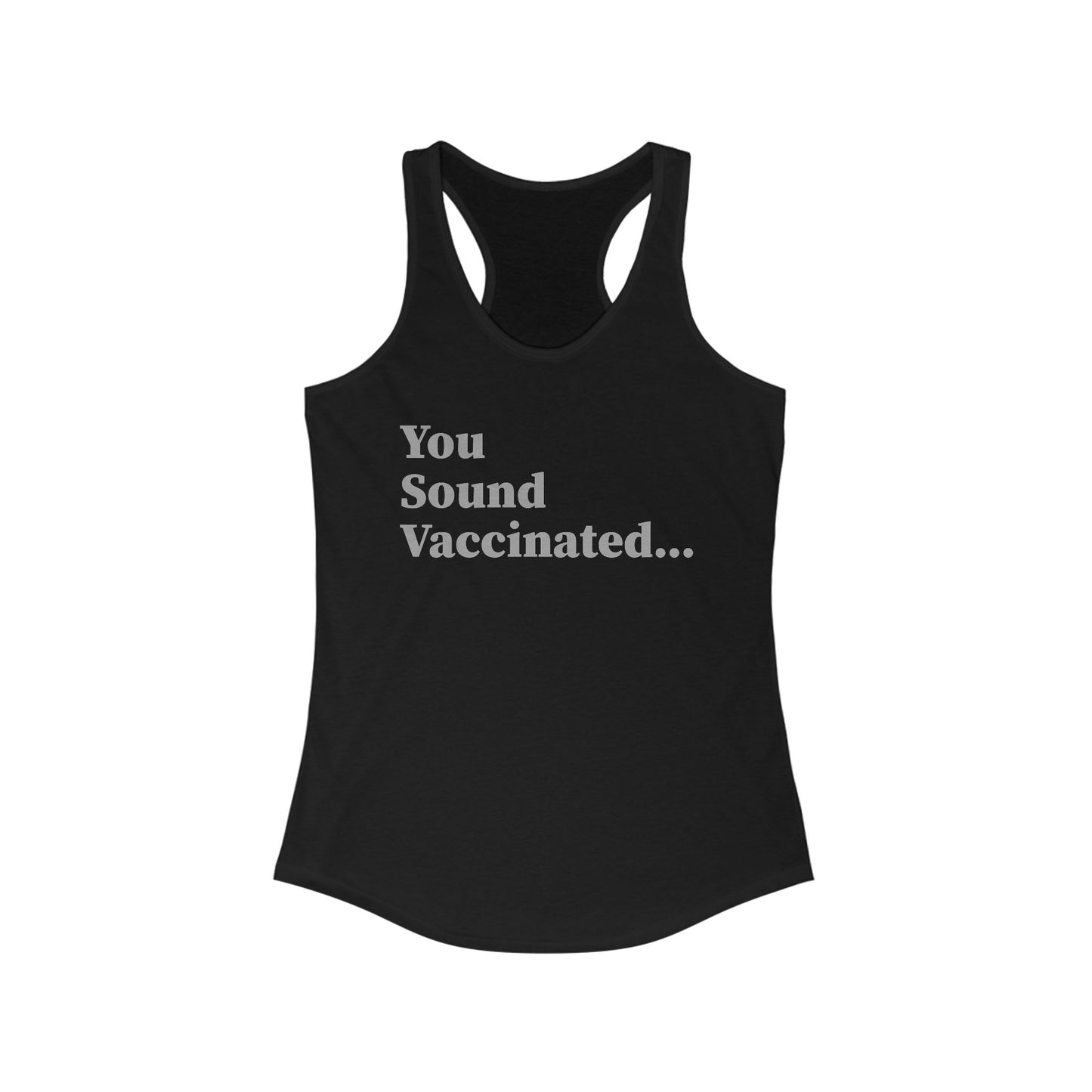 You Sound Vaccinated Tank Top – Fierce Snark Tank