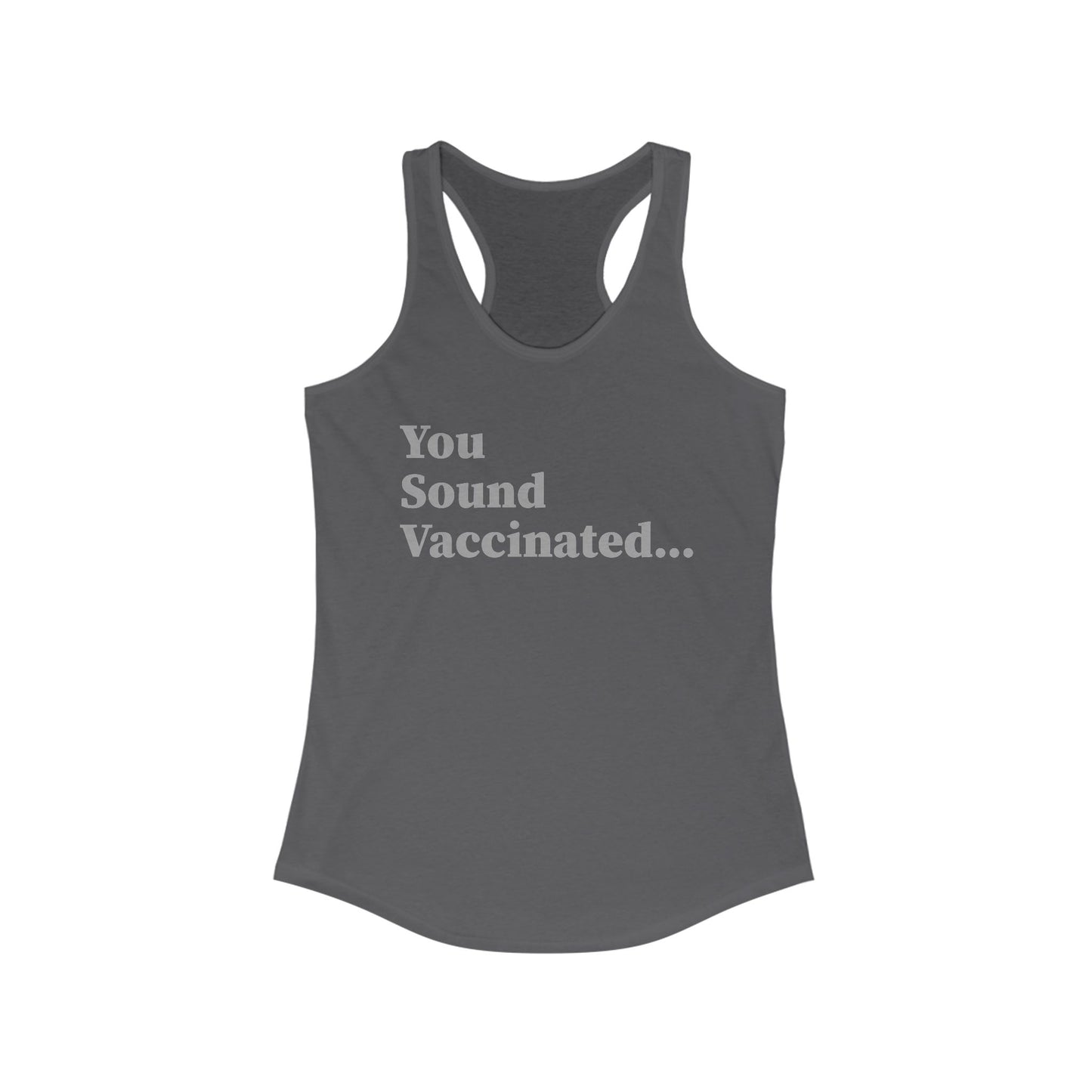You Sound Vaccinated Tank Top – Fierce Snark Tank