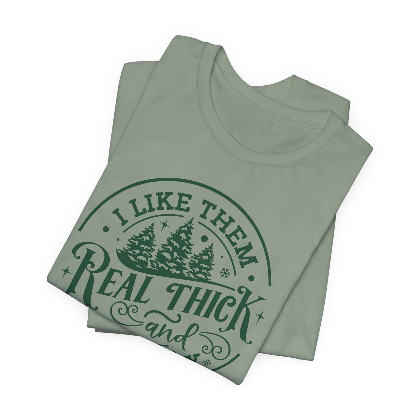 Punny Christmas T-Shirt For Thick And Sprucey T Shirt For Xmas Tree TShirt