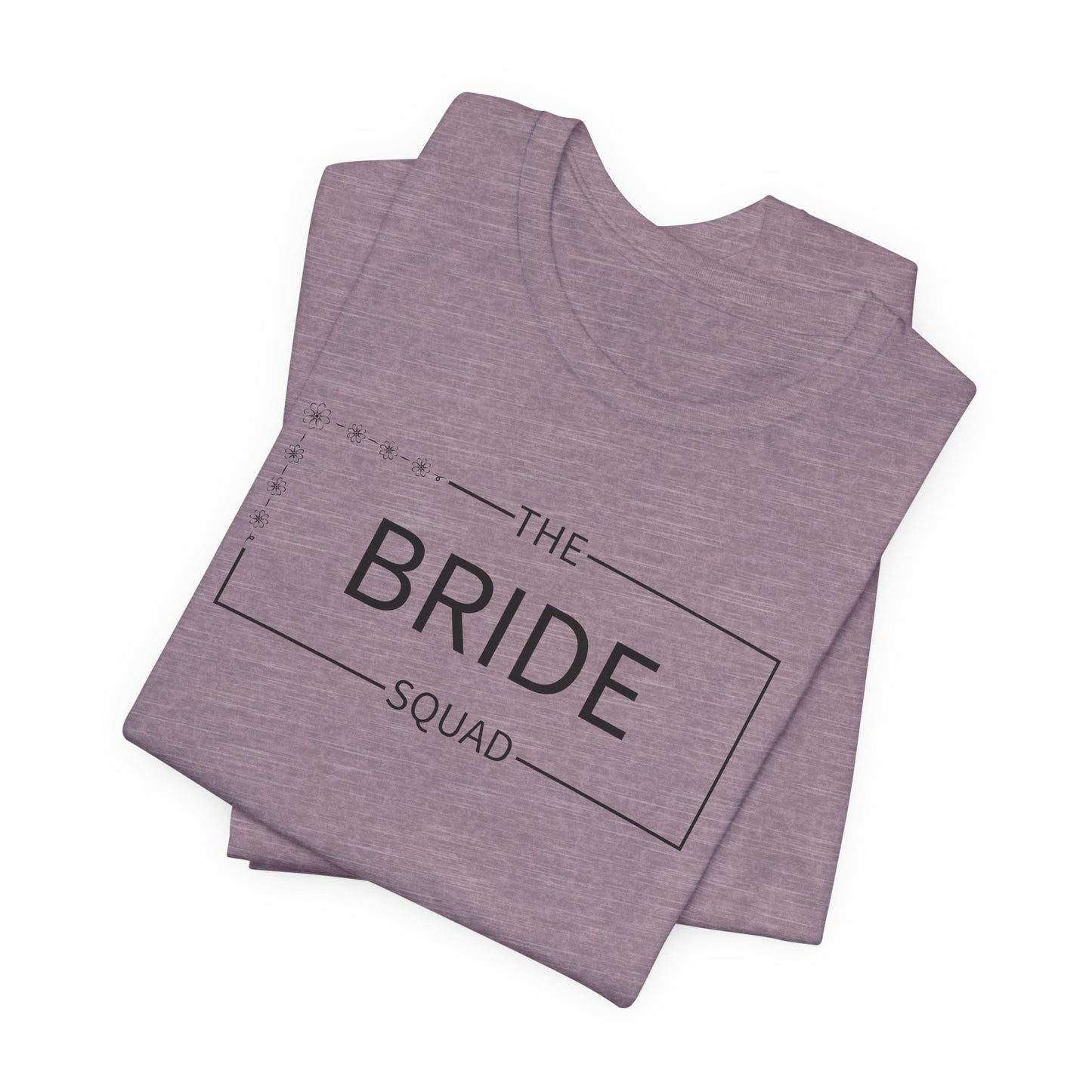 Bride Squad T-Shirt For Wedding Party TShirt For Bachelorette T Shirt