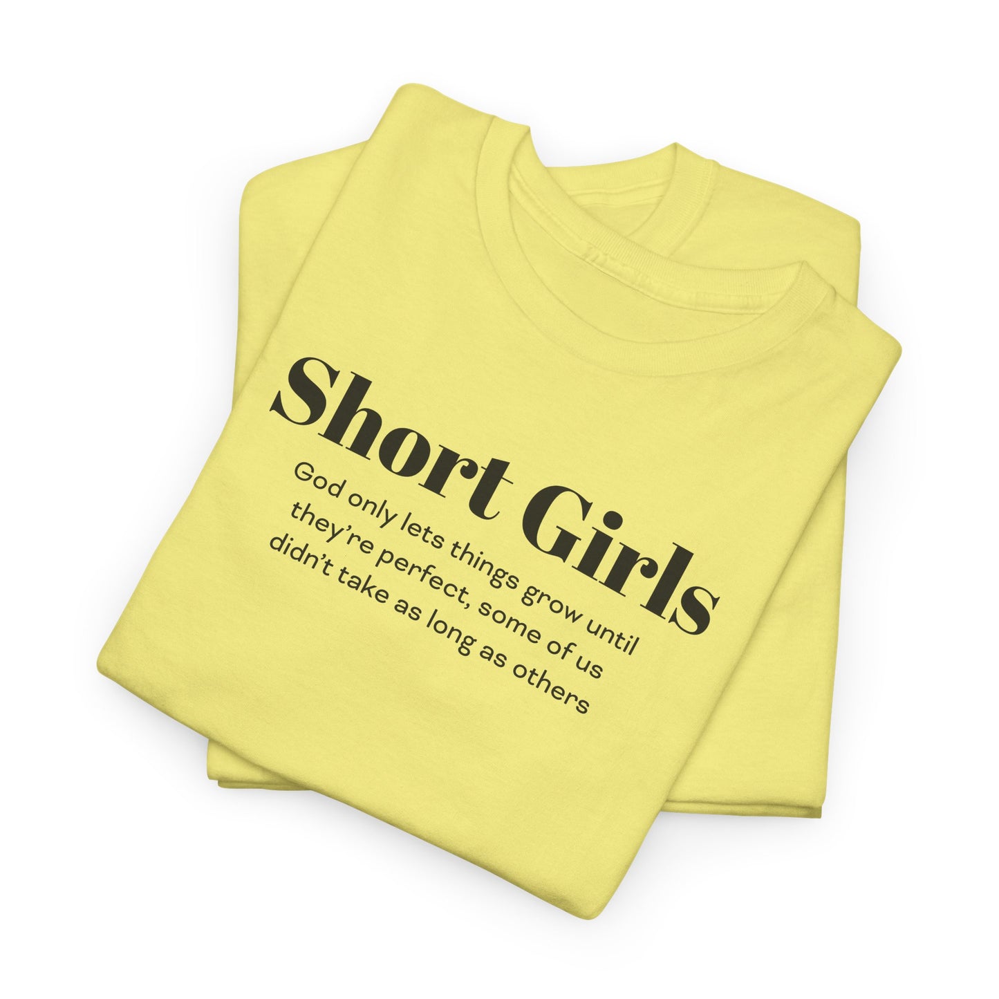 Funny T-Shirt For Short Girls T-Shirt For Sentimental Girl Shirt For Motivational Girl Shirt For Gift