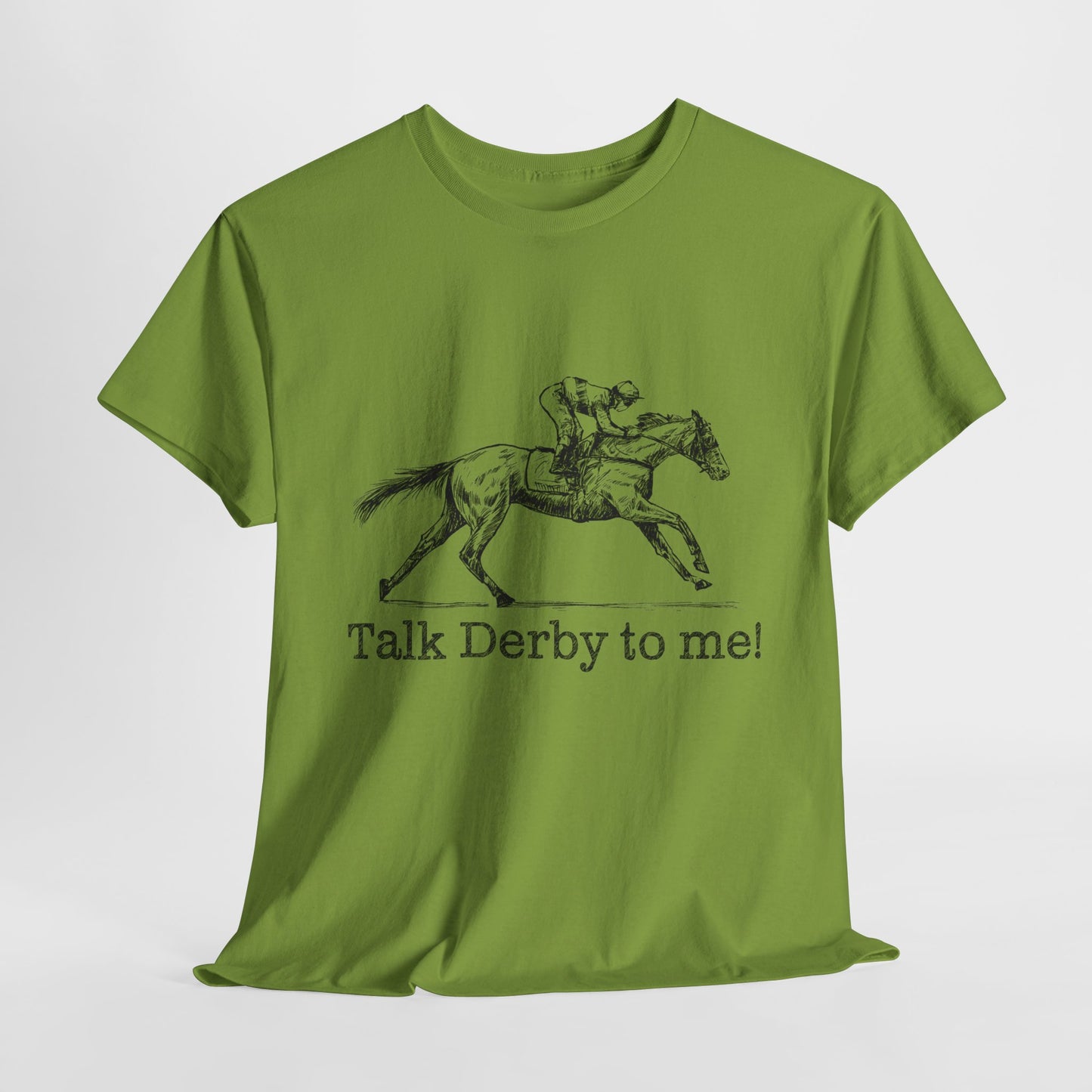 Derby Day T-Shirt For Talk Derby To Me TShirt For Kentucky Derby Shirt For Horse Racing T Shirt For Jockey Shirt With Racehorse Tee