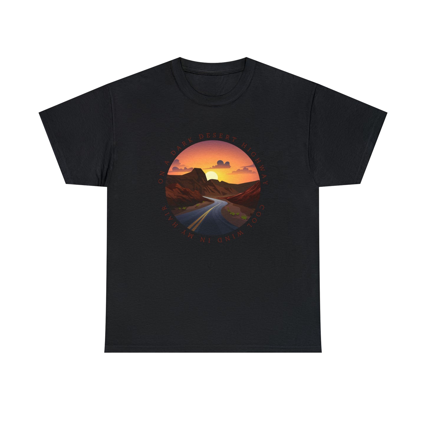 Desert T-Shirt For Song Lyrics TShirt For Musician T Shirt For Musical Quote Shirt For Music Lovers