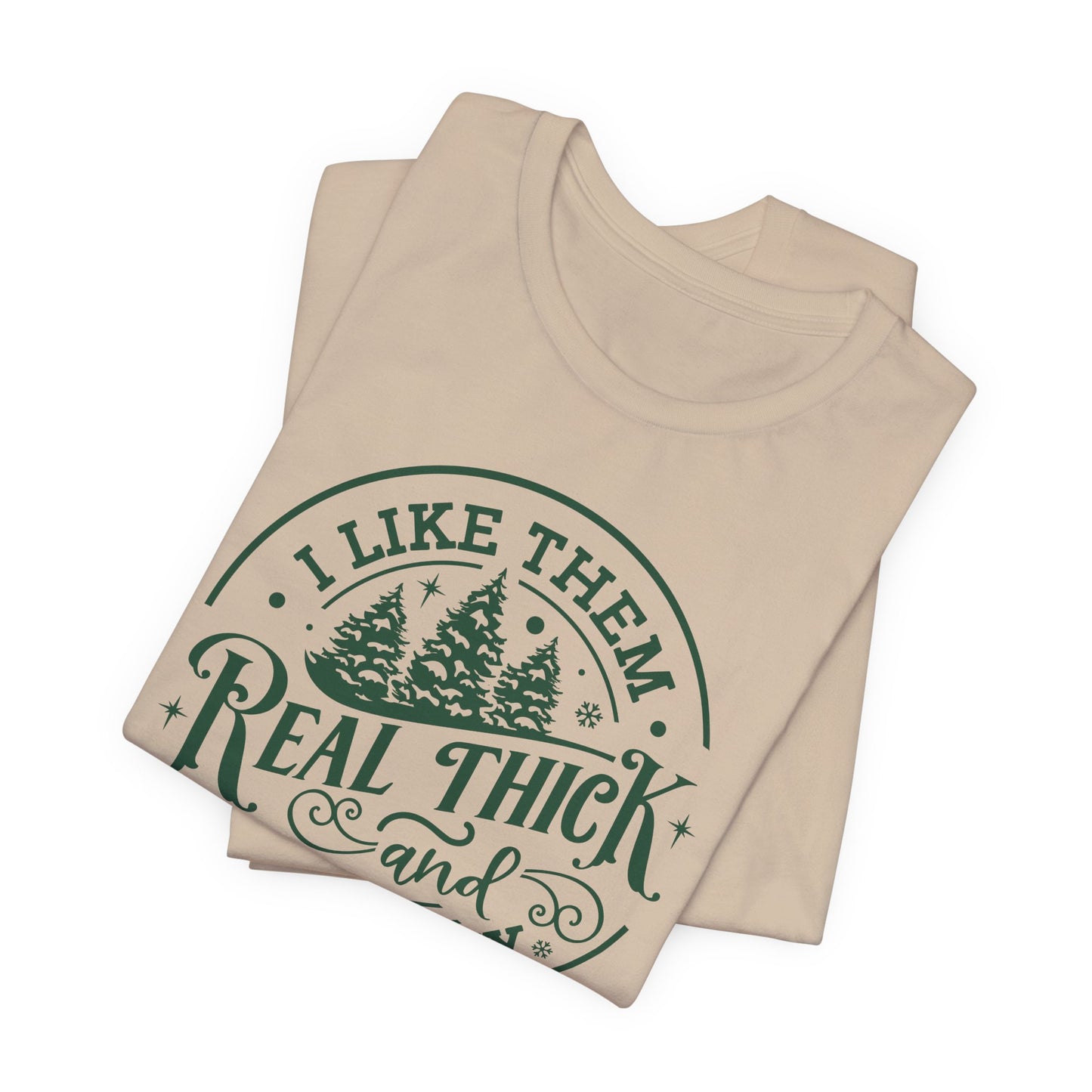 Punny Christmas T-Shirt For Thick And Sprucey T Shirt For Xmas Tree TShirt