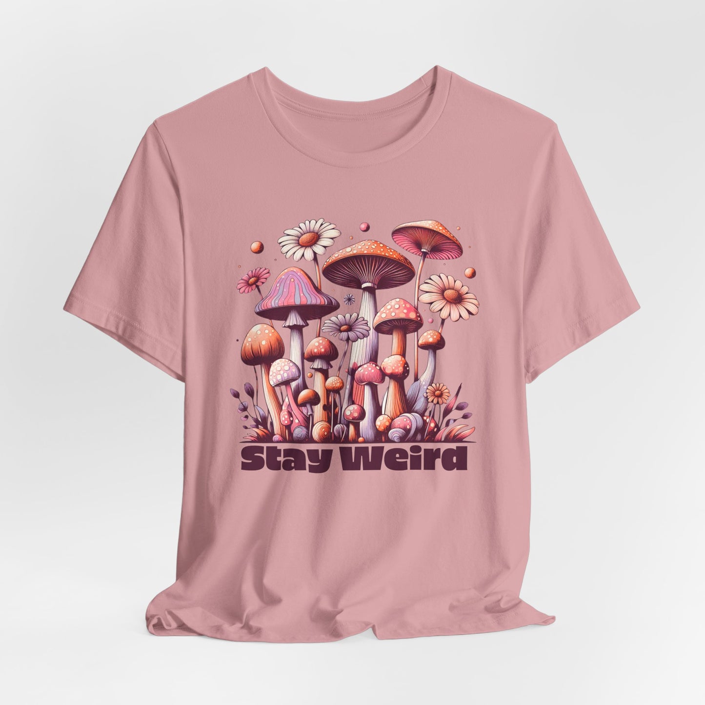 Stay Weird Mushroom Graphic Tee Quirky Psychedelic Style for Nature Lovers T-Shirt