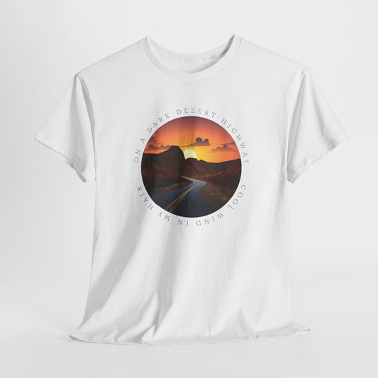 Desert T-Shirt For Song Lyrics TShirt For Musician T Shirt For Musical Quote Shirt For Music Lovers