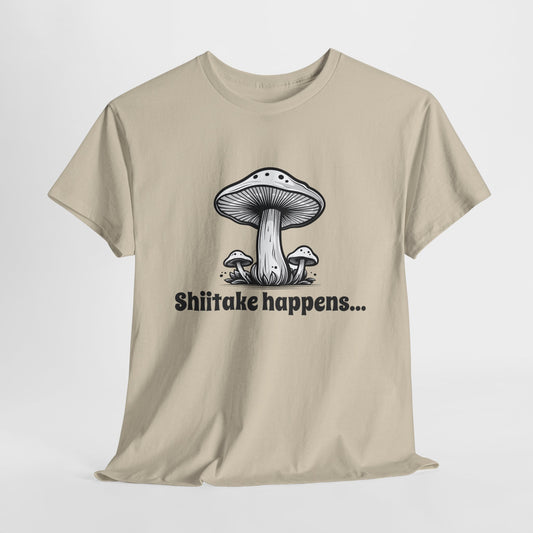 Shiitake Happens T-Shirt For Mushroom T Shirt For Funny Cook TShirt For Fungi Gift