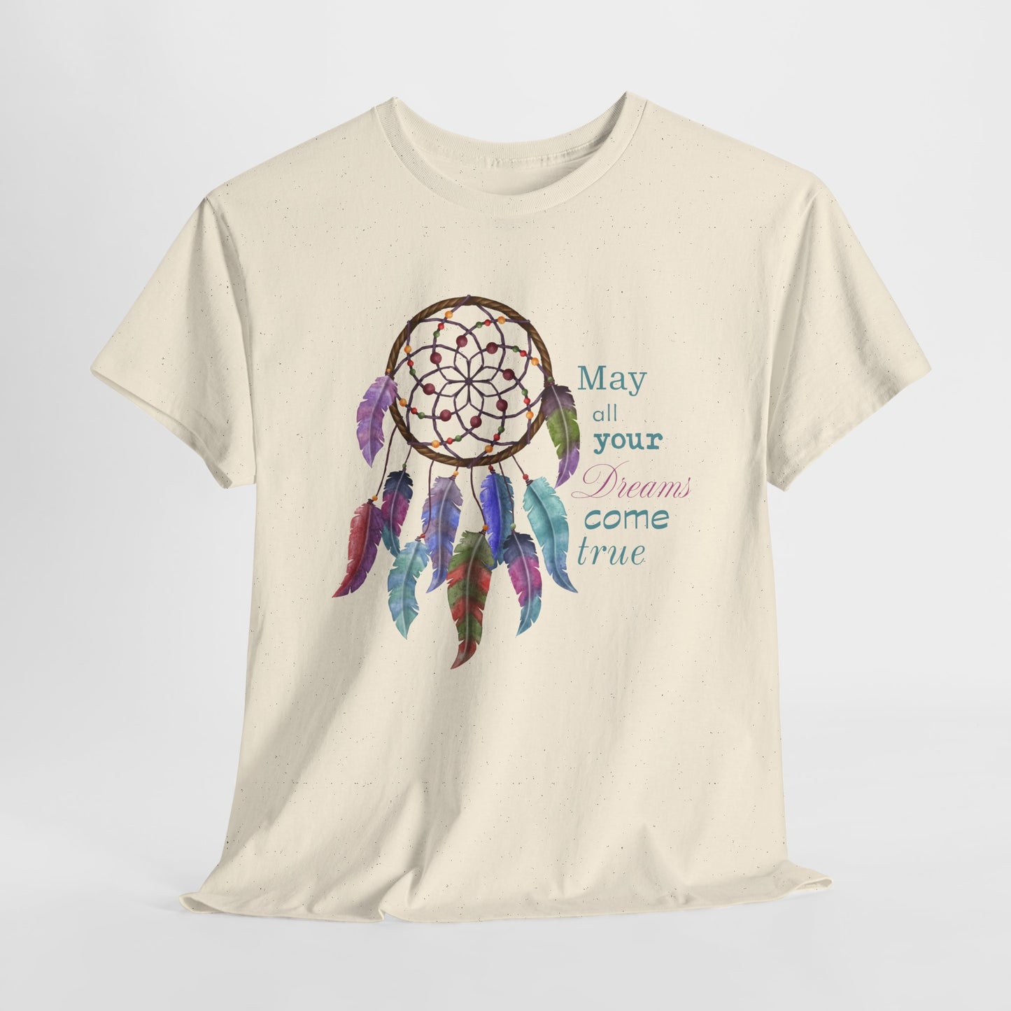 Dreamcatcher T-Shirt For May All Your Dreams Come True TShirt For Motivational T Shirt For Spiritual Tee For Woman