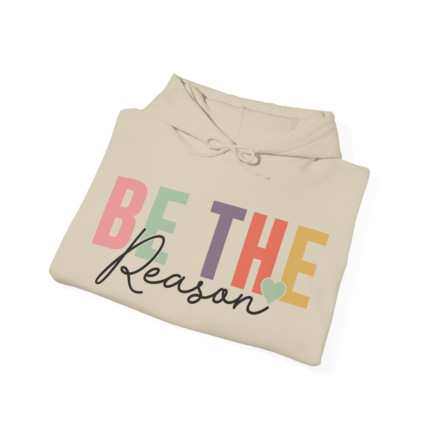 Be The Reason Hoodie For Inspirational Smiles Hooded Sweatshirt