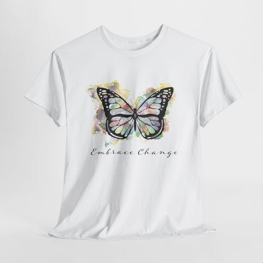 Embrace Change Tee For Butterfly T-Shirt For Watercolor Shirt For Spiritual T Shirt For Motivational TShirt