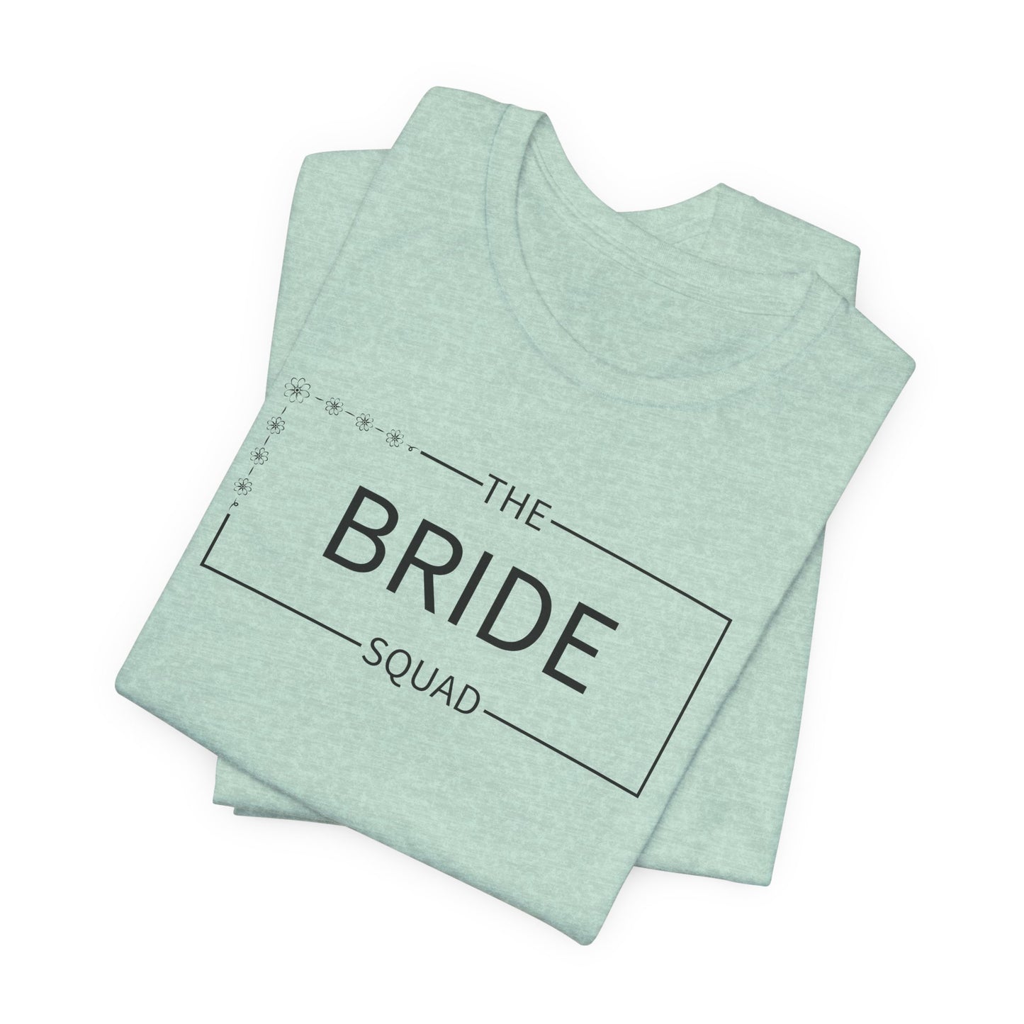 Bride Squad T-Shirt For Wedding Party TShirt For Bachelorette T Shirt