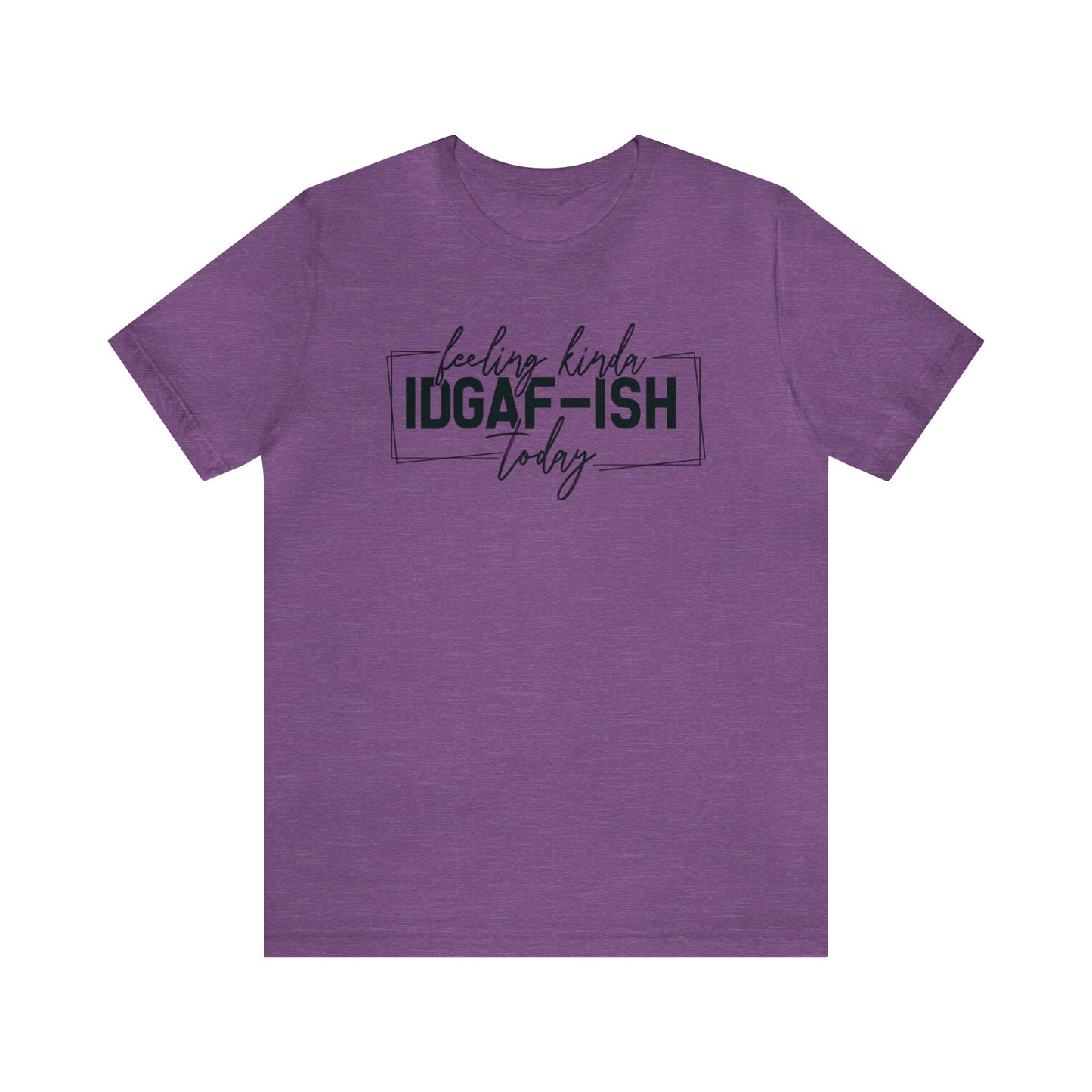Feelings T-Shirt For IDGAF T Shirt For Sarcastic Humor TShirt For Aloof Tee