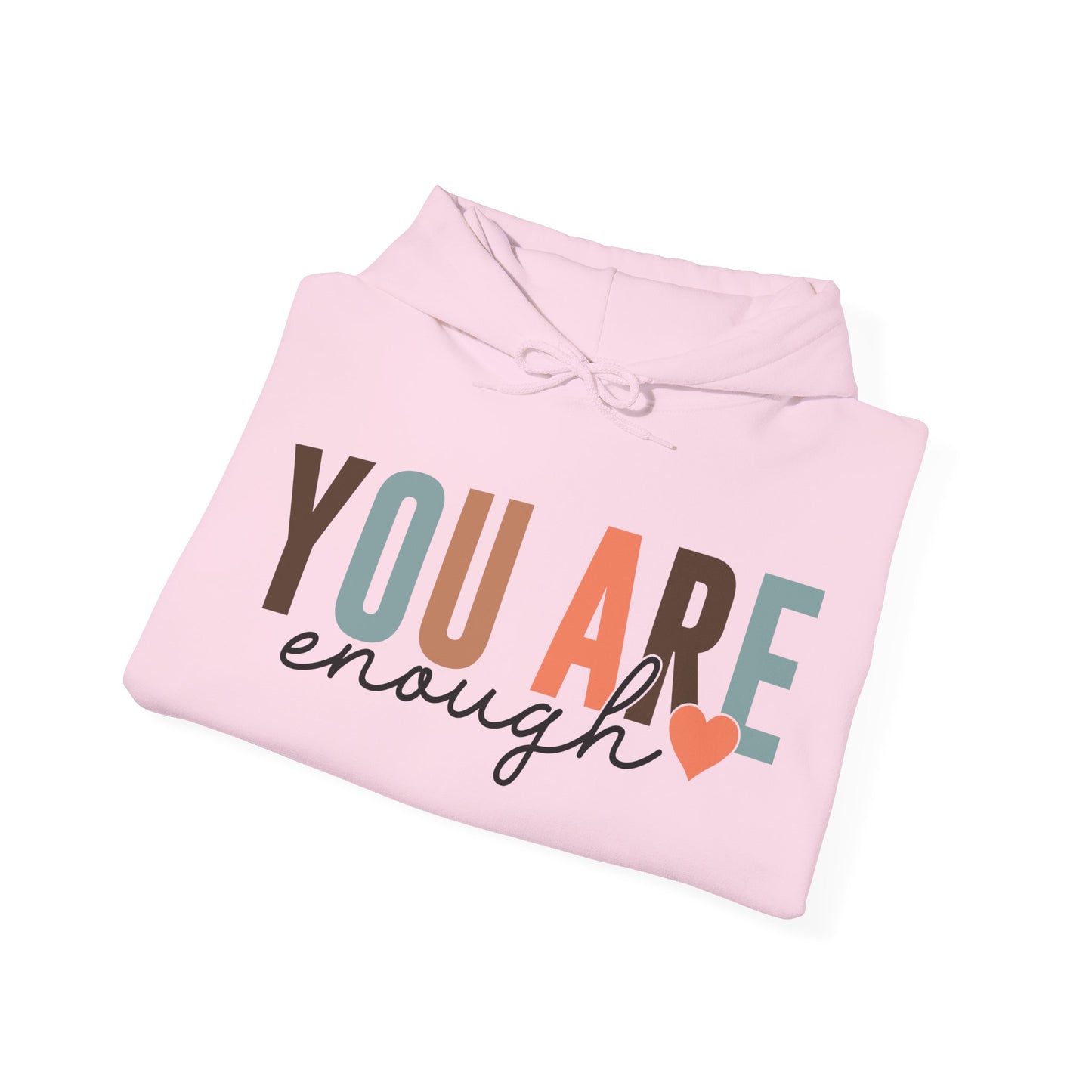 You Are Enough Hoodie For Know Your Power Hooded Sweatshirt