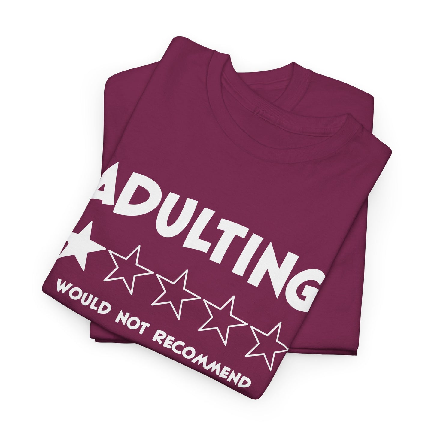 Adulting T-Shirt For One Star Review T Shirt For Funny Recommendation TShirt