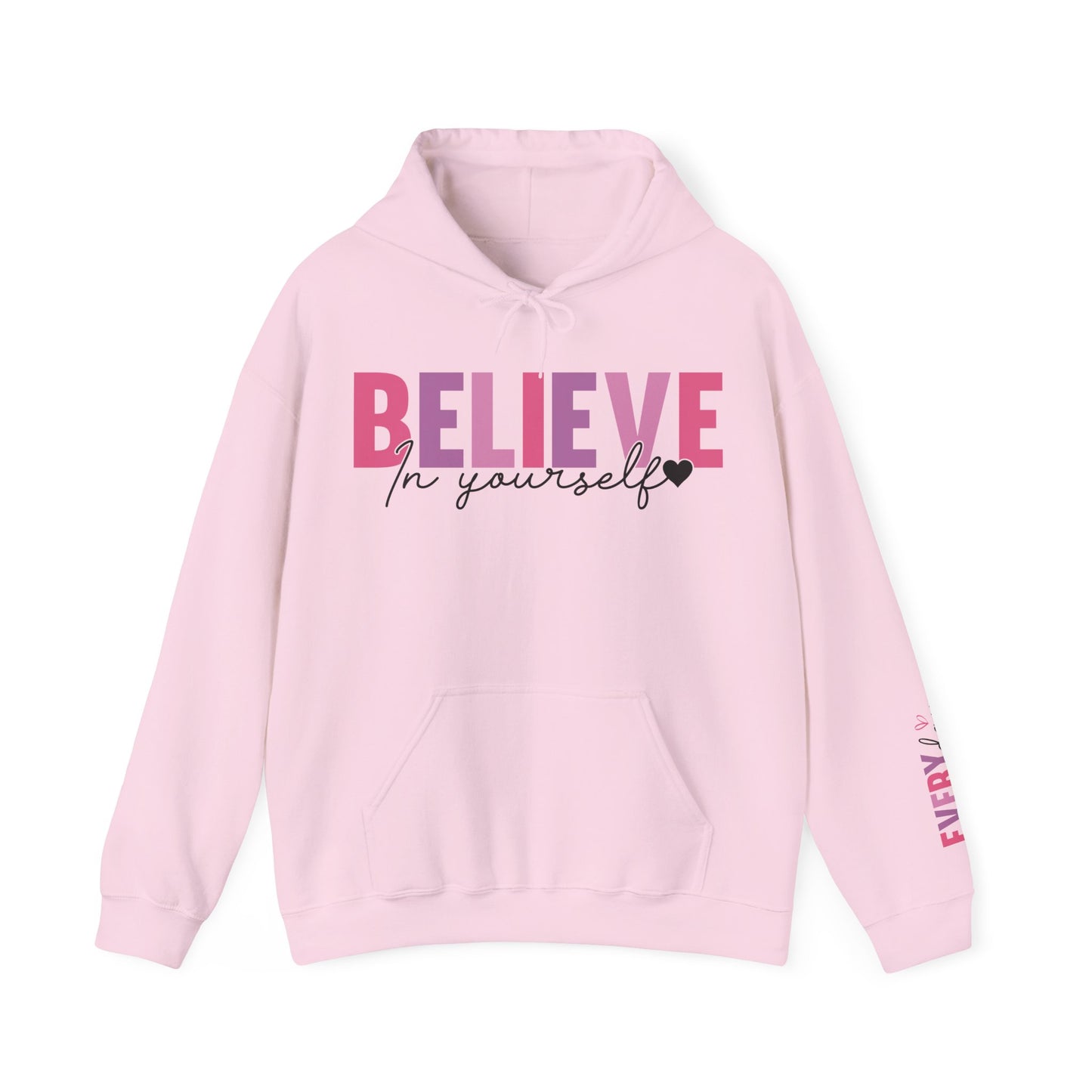 Believe In Yourself Hoodie For Inspirational Hooded Sweatshirt