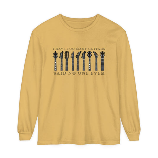 Too Many Guitars Long Sleeve T-Shirt For Musician T Shirt For Guitarist TShirt