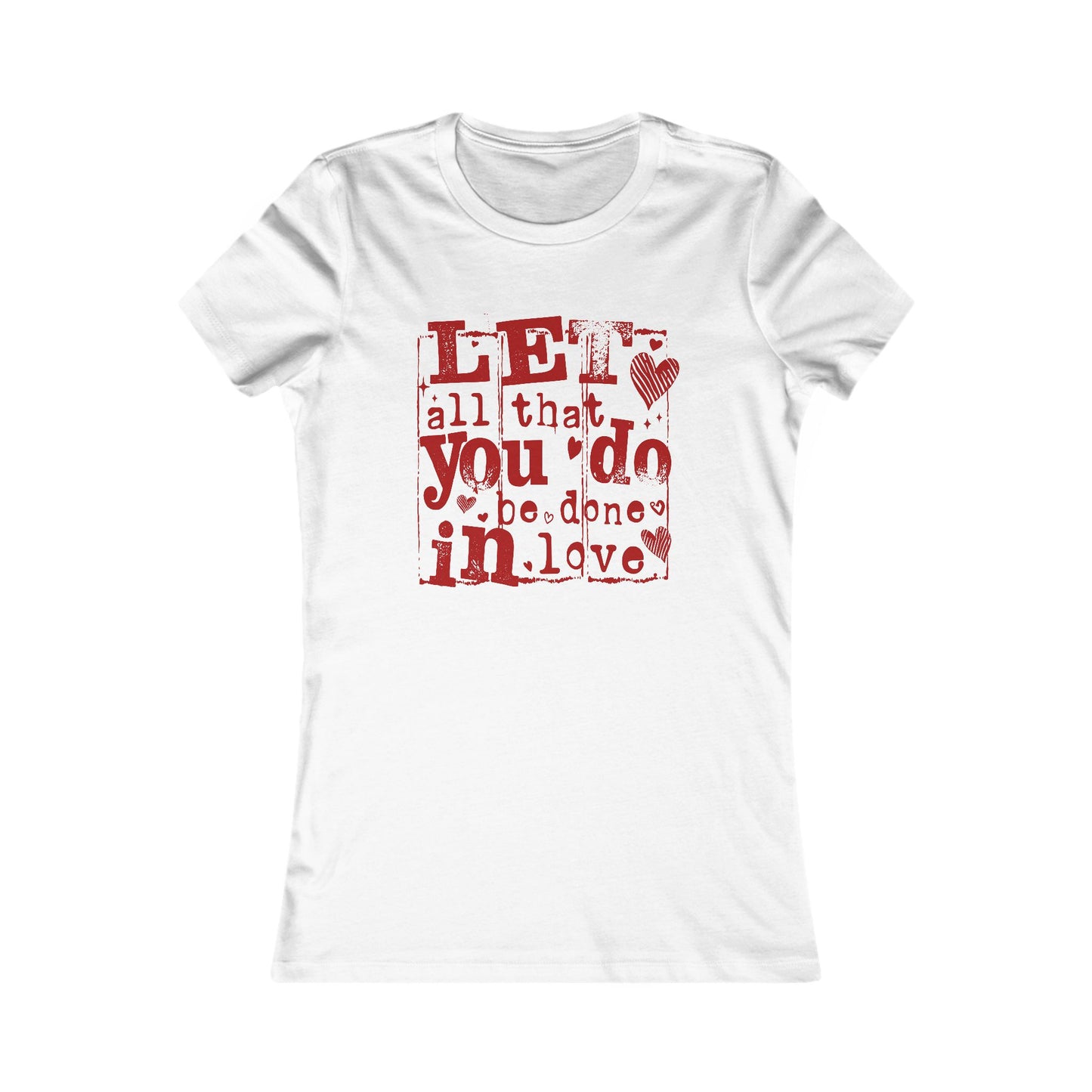 Let All That You Do Be Done In Love Inspirational Graphic T-Shirt