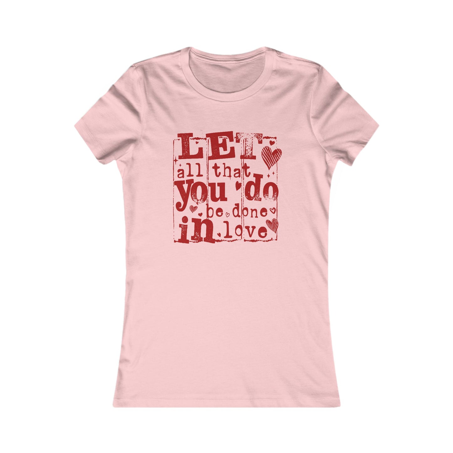 Let All That You Do Be Done In Love Inspirational Graphic T-Shirt