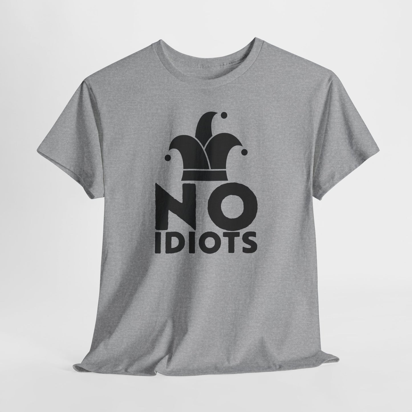 No Idiots Bold Statement Tee