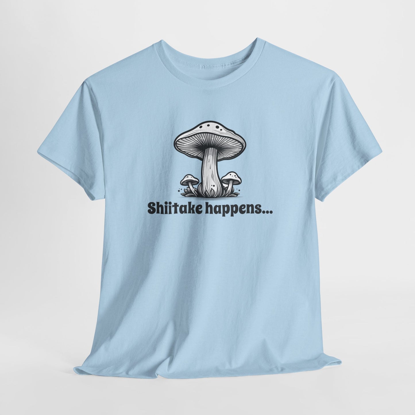 Shiitake Happens T-Shirt For Mushroom T Shirt For Funny Cook TShirt For Fungi Gift