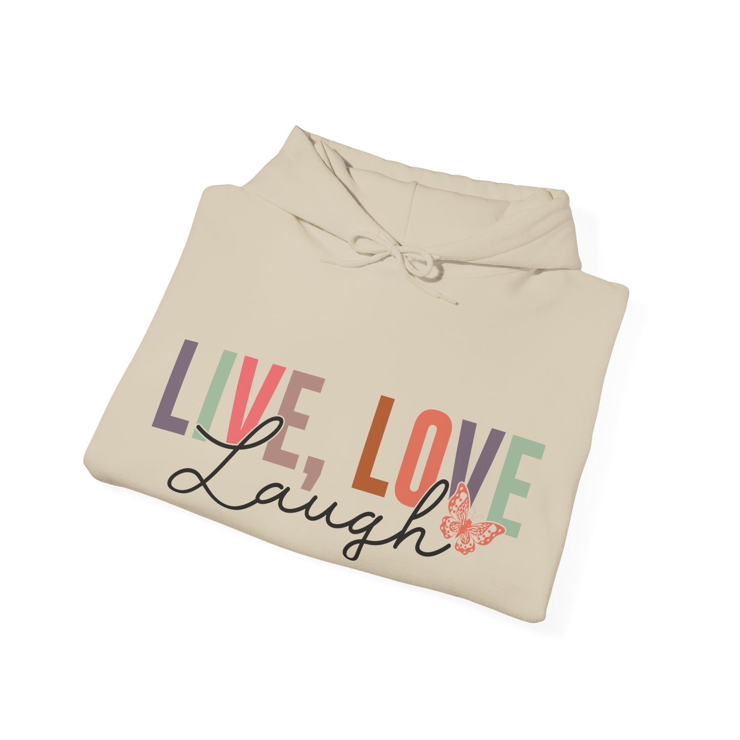 Live Laugh Love Hoodie For Enjoy Hooded Sweatshirt