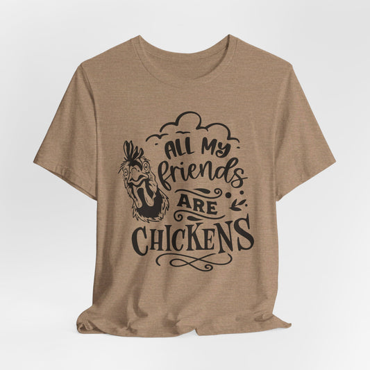 Chicken T-Shirt For Friends T Shirt for Hen TShirt