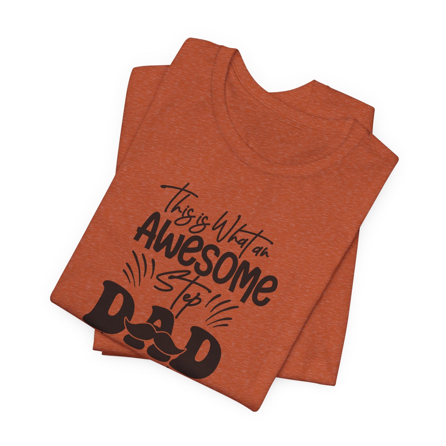 Awesome Step Dad T-Shirt For Cool Parent TShirt For Great Father's Day T Shirt Gift Idea