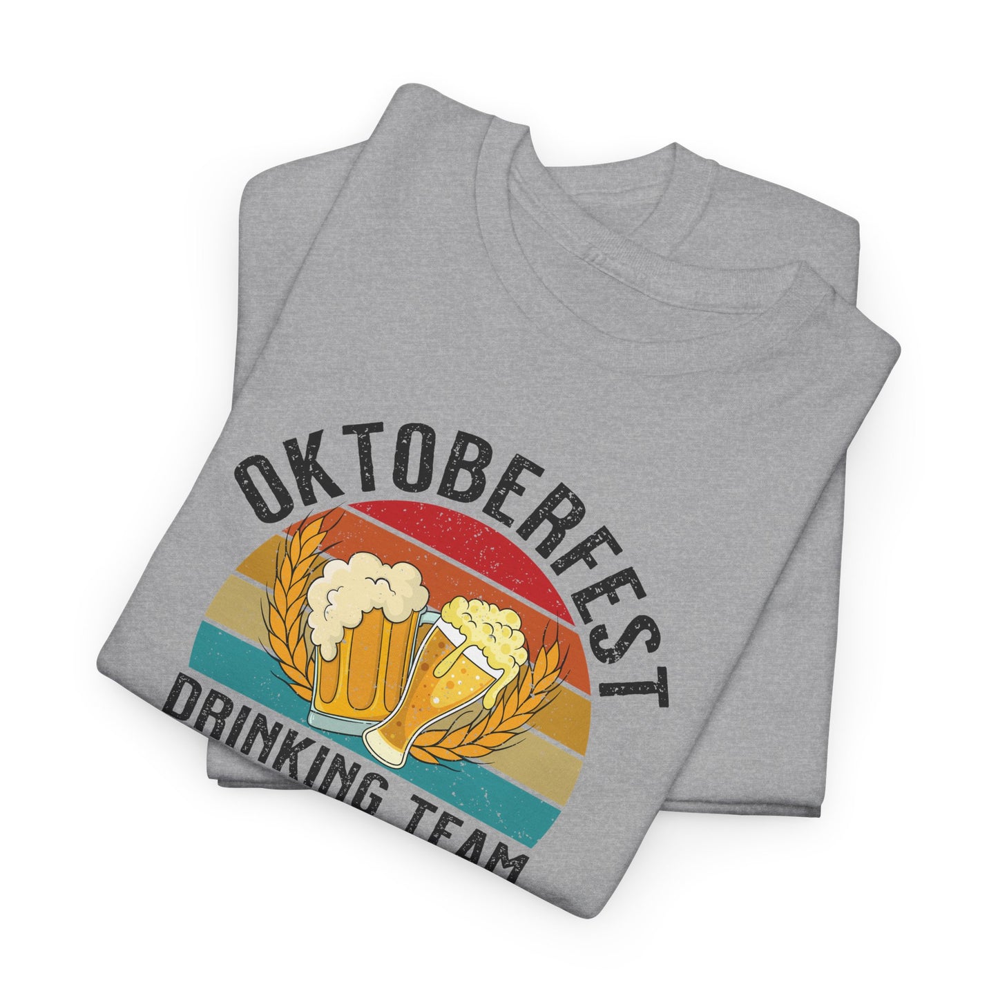 Team T-Shirt For Drinking T Shirt For Oktoberfest TShirt