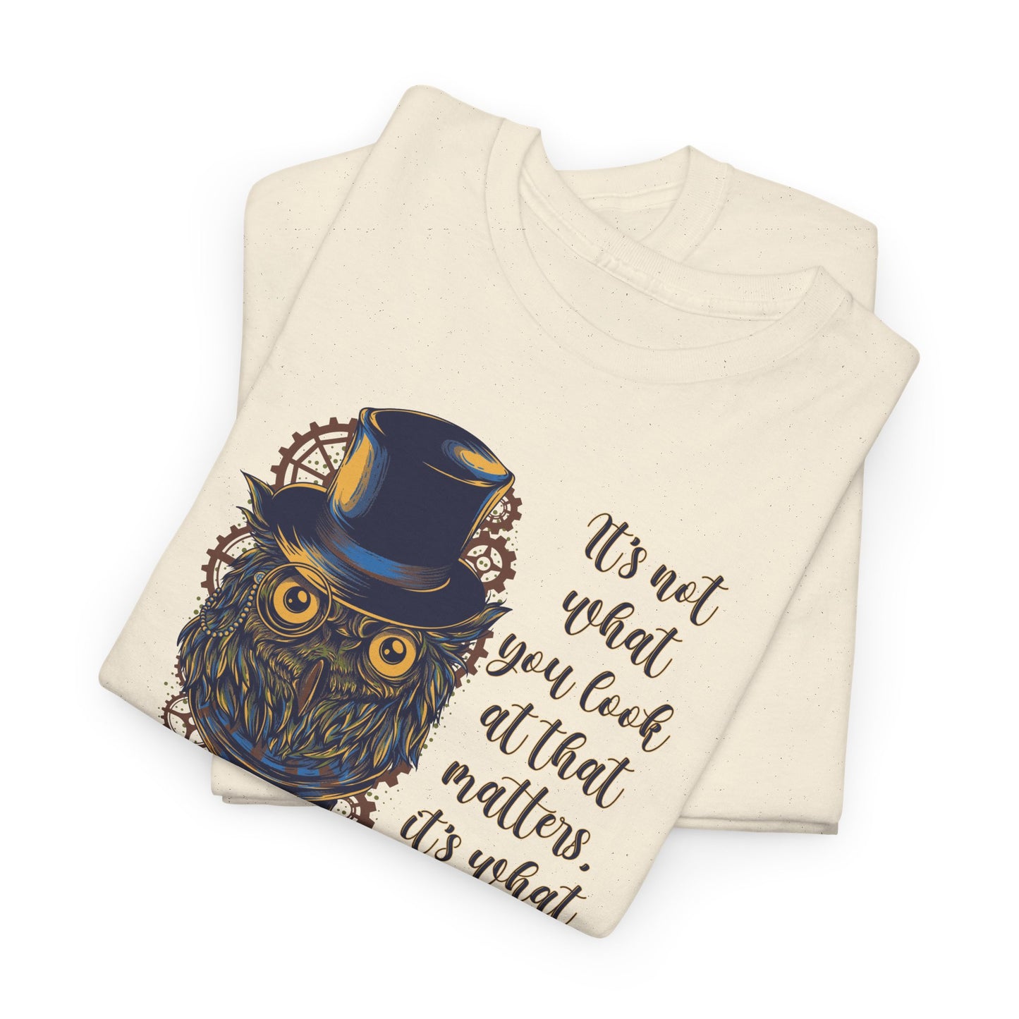 Steampunk Owl T-Shirt For Wise Owl Quote T Shirt For Teacher TShirt For Inspirational Quote Shirt