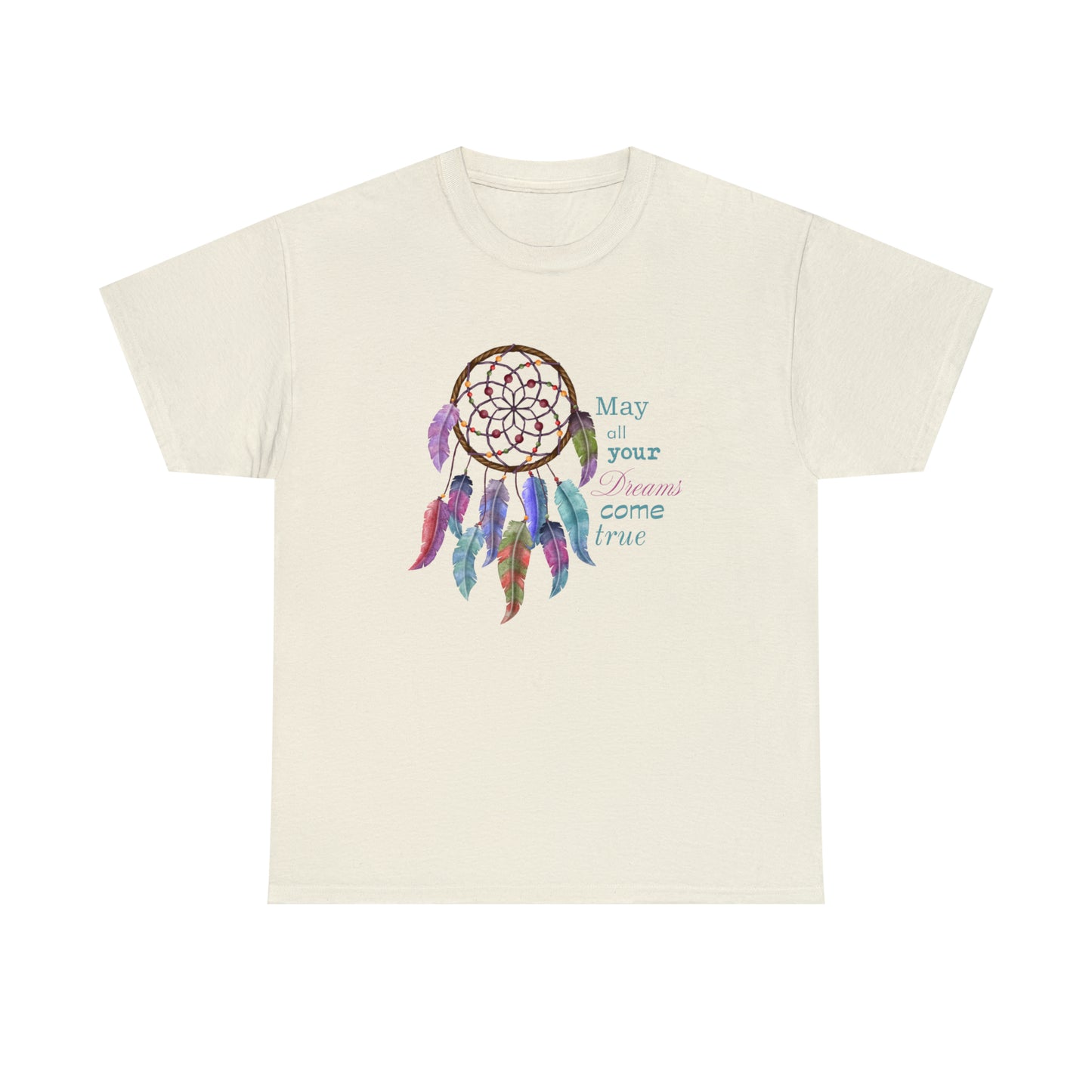 Dreamcatcher T-Shirt For May All Your Dreams Come True TShirt For Motivational T Shirt For Positive Shirt For Spiritual Shirt For Woman